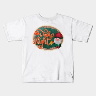 Oh holy night Kids T-Shirt